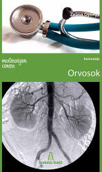 Mesterségem címere: orvosok (ISBN: 9789638977793)