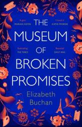 The Museum of Broken Promises (ISBN: 9781786495310)