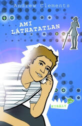 Ami láthatatlan (ISBN: 9789632450155)