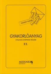 Gyakorlóanyag dyslexiás gyermekek részére II (ISBN: 9789638663641)