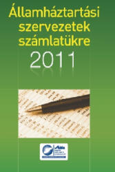 Államháztartási szervezetek számlatükre 2011 (ISBN: 9789636383749)