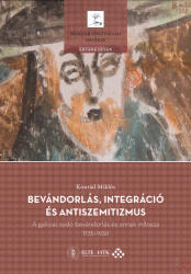 Bevándorlás, integráció és antiszemitizmus (ISBN: 9789634165101)