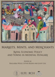 Markets, Mints, and Merchants (ISBN: 9789634165132)
