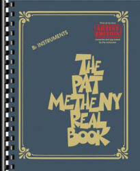The Pat Metheny Real Book: Artist Edition - Pat Metheny (ISBN: 9781540012609)