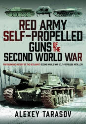 Red Army Self-Propelled Guns of the Second World War - Tarasov, Alexey (ISBN: 9781399071512)