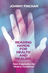 Reading Hands for Health and Healing (ISBN: 9781801521659)