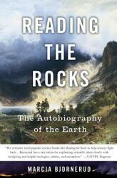 Reading the Rocks - Marcia Bjornerud (ISBN: 9780465006847)