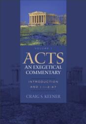 Acts: An Exegetical Commentary (ISBN: 9780801048364)