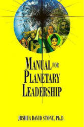 Manual for Planetary Leadership - Joshua David Stone, Melchizedek (1998)