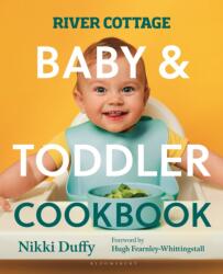 River Cottage Baby and Toddler Cookbook (ISBN: 9781526676740)