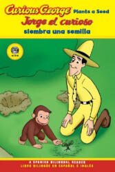 Jorge el curioso siembra una semilla/Curious George Plants a Seed (ISBN: 9780618896882)
