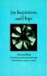 Joy, Inspiration, and Hope - Verena Kast (ISBN: 9781585443093)