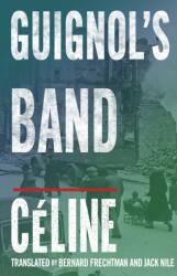 Guignol's Band (ISBN: 9781847491992)