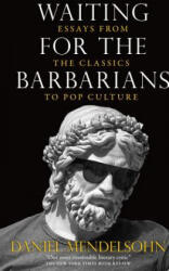 Waiting for the Barbarians - Daniel Mendelsohn (ISBN: 9781590177136)