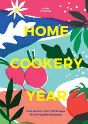 Home Cookery Year - THOMSON CLAIRE (ISBN: 9781787134874)