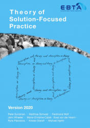 Theory of Solution-Focused Practice - Matthias Schwab, Ferdinand Wolf, John Wheeler, Marie-Christine Cabie, Svea van der Hoorn, Rytis Pakrosnis, Kirsten Dierolf, Michael Hjerth (ISBN: 9783751976749)