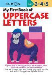 My First Book of Uppercase Letters - Publishing Kumon (ISBN: 9781941082133)