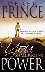 You Shall Receive Power - Derek Prince (ISBN: 9780883687857)