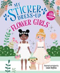 My Sticker Dress-Up(R): Flower Girls (ISBN: 9781464254772)