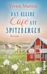 Das kleine Café auf Spitzbergen (ISBN: 9783492506861)