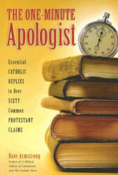 ONE-MINUTE APOLOGIST - Dave Armstrong (ISBN: 9781933184234)