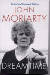 Dreamtime - John Moriarty (ISBN: 9781901866315)