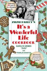 Zuzu Bailey's It's A Wonderful Life Cookbook - Franklin Dohanyos (ISBN: 9780806541679)