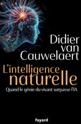 L'intelligence surnaturelle - Didier van Cauwelaert (2025)