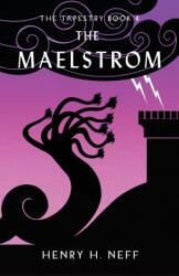 The Maelstrom - Henry H Neff (2024)