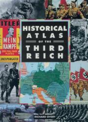 Historical Atlas of the Third Reich - Richard Overy (ISBN: 9781510756526)