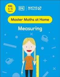 Matematică - Nicio problemă! Măsurare, vârste 4-6 (ISBN: 9780241539088)