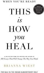 When You're Ready, This is How You Heal - Brianna Wiest (ISBN: 9789355435538)