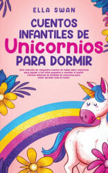 Cuentos Infantiles De Unicornios Para Dormir - Ella Swan (ISBN: 9789925380602)