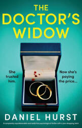 The Doctor's Widow: A completely unputdownable and addictive psychological thriller with a jaw-dropping twist - Daniel Hurst (ISBN: 9781837908264)
