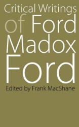 Critical Writings of Ford Madox Ford - Ford Madox (ISBN: 9780803254541)