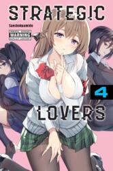 Strategic Lovers, Vol. 4 (ISBN: 9781975397913)