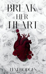 Break Her Heart - Lexi Hodges (2025)