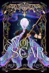 SMOKE & SCAR - FOX GRETCHEN POWELL (2026)