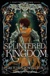 Splintered Kingdom - FOX GRETCHEN POWELL (2026)