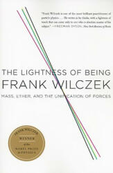 Lightness of Being - Frank Wilczek (ISBN: 9780465018956)