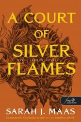 A Court of Silver Flames - Ezüst lángok udvara (ISBN: 9789636755560)