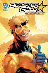 Booster Gold: The Complete 2007 Series Book Three - Keith Giffen, Chris Batista (ISBN: 9781799507956)