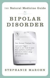Ghid de medicină naturală pentru tulburarea bipolară (ISBN: 9781571746566)