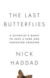 Last Butterflies - Nick Haddad (ISBN: 9780691217178)
