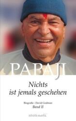 Papaji - Nichts ist jemals geschehen. Bd. 2 (ISBN: 9783936718416)