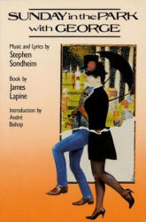 Sunday in the Park with George - James Lapine, Stephen Sondheim, Stephen Sondheim (ISBN: 9781557830685)