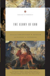 The Glory of God (ISBN: 9781433557262)