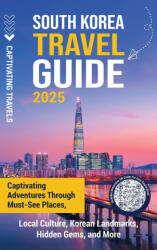 South Korea Travel Guide - Captivating Travels (2025)