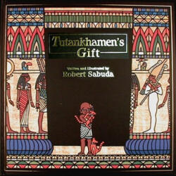 Tutankhamen's Gift - Robert Sabuda, Robert Sabuda (ISBN: 9780689318184)