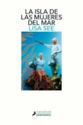 La Isla de Las Mujeres del Mar / The Island of Sea Women - See, Lisa (ISBN: 9788498389869)
